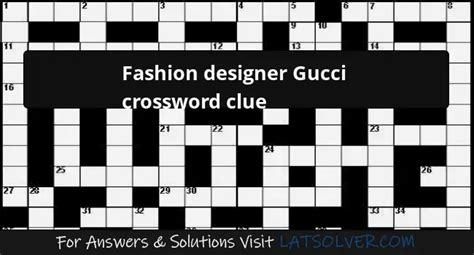 gucci designer crossword|designer gucci first name crossword.